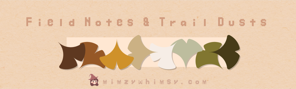 Field Notes &amp; Trail Dust