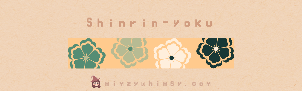 Shinrin-yoku Shinrin-yoku