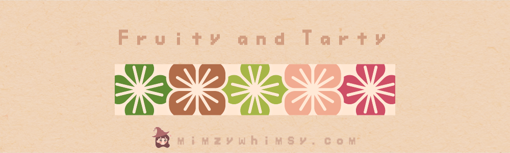 Fruity and Tarty Fruity and Tarty